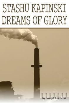 Paperback Stashu Kapinski Dreams of Glory Book