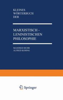 Paperback Kleines Wörterbuch Der Marxistisch-Leninistischen Philosophie [German] Book