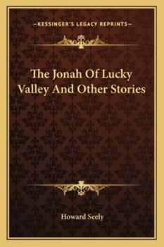 Paperback The Jonah Of Lucky Valley And Other Stories Book