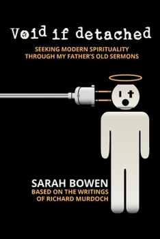 Paperback Void if Detached: Seeking Modern Spirituality Through My Father's Old Sermons Book