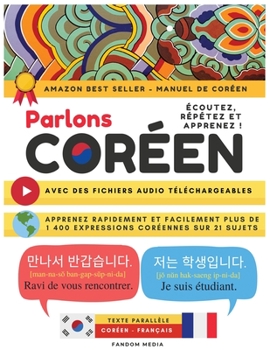 Paperback Parlons Coréen - Avec Des Fichiers Audio Téléchargeables [French] Book