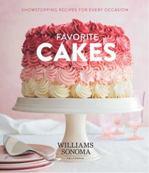 Hardcover Favorite Cakes: Showstopping Recipes for Every Occasion Book