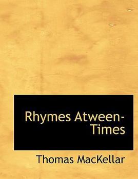 Paperback Rhymes Atween-Times [Large Print] Book