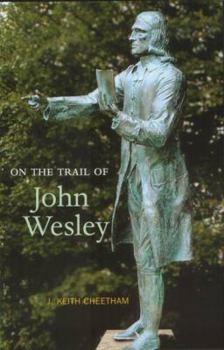 Paperback On the Trail of John Wesley Book