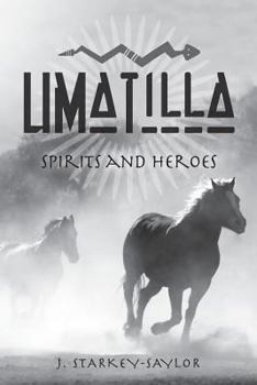 Paperback Umatilla: Spirits and Heroes Book