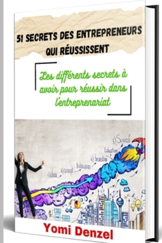 Paperback 51 secrets des entrepreneurs qui réussissent [French] Book