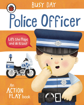 Paperback Busy Day: Police Officer: An Action Play Book