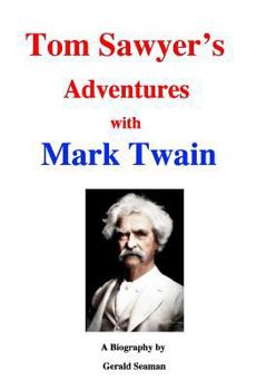 Paperback Tom Sawyer's Adventures with Mark Twain Book