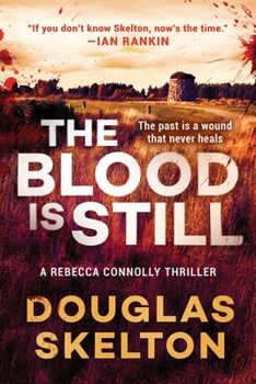 Hardcover The Blood Is Still: A Rebecca Connolly Thriller Book