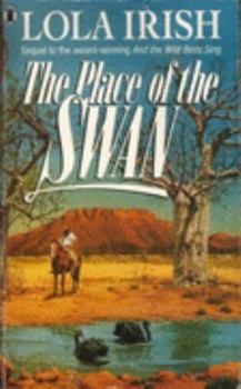 The Place of the Swan - Book #2 of the Colonial Trilogy