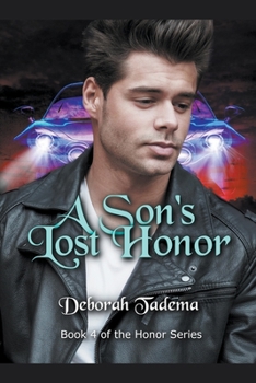 A Son's Lost Honor - Book #4 of the Honor