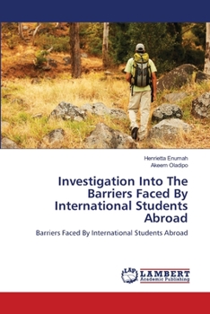 Paperback Investigation Into The Barriers Faced By International Students Abroad Book