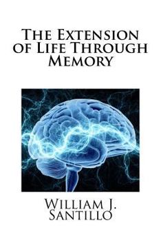 Paperback The Extension of Life Through Memory Book