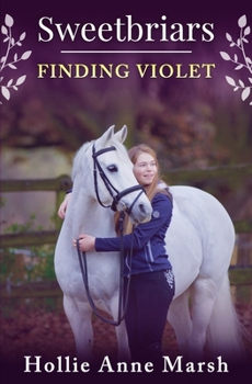 Sweetbriars: Finding Violet - Book #3 of the Sweetbriars