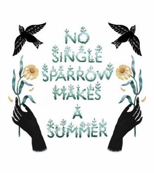 Perfect Paperback No Single Sparrow Makes a Summer Book