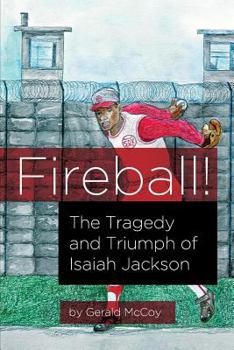 Paperback Fireball!: The Tragedy and Triumph of Isaiah Jackson Book