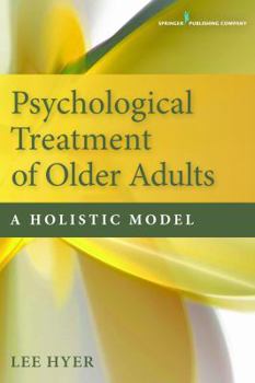 Paperback Psychological Treatment of Older Adults: A Holistic Model Book