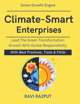 Climate-Smart Enterprises: Business Strategies for a Sustainable World | Climate resilient business strategies | ESG driven corporate governance | Circular economy for enterprises