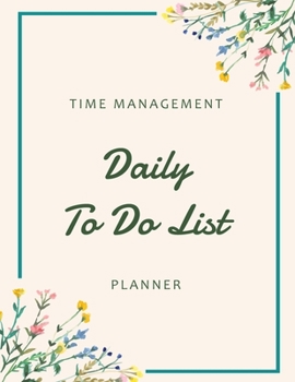 To Do List: Wild Floral Watercolor | Daily Task Journal | Personal Planner | Schedule Appointment Book | Hourly Planner | Daily Food Journal | For ... Organizer (Daily To Do List Planner)