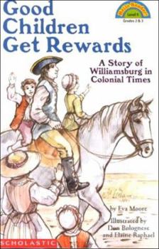 Paperback Schol Rdr LVL 4: Good Children Get Rewards a Story of Colonial Times: A Story of Colonial Times (Level 1) Book