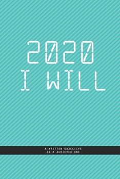 Paperback OBLIQUE GREENISH BLUE WALL Notebook: 2020 I WILL ... A written objective, is a achieved one. A Creatif Notebook to plan your next year: Beautiful 2020 Book