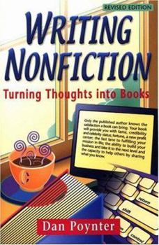 Paperback Writing Nonfiction: Turning Thoughts Into Books Book