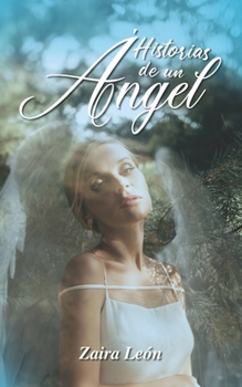 Paperback Historias de un Ángel [Spanish] Book
