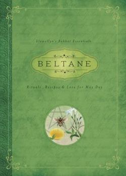 Beltane: Rituals, Recipes & Lore for May Day - Book  of the Llewellyn's Sabbat Essentials