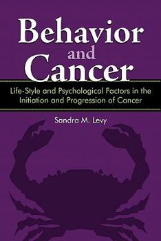 Paperback Behavior and Cancer: Life-Style and Psychological Factors in the Initiation and Progression of Cancer Book