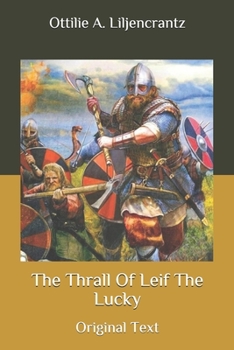 Paperback The Thrall Of Leif The Lucky: Original Text Book