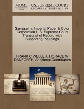 Paperback Sampsell V. Imperial Paper & Color Corporation U.S. Supreme Court Transcript of Record with Supporting Pleadings Book