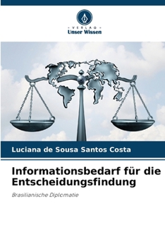 Informationsbedarf für die Entscheidungsfindung (German Edition)