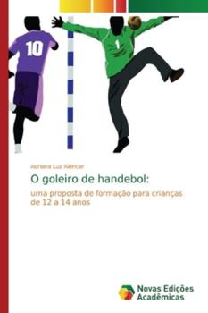 Paperback O goleiro de handebol [Portuguese] Book