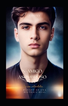 Paperback N-Amigo Asombroso: Version Extendida [Spanish] Book