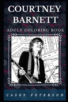 Paperback Courtney Barnett Adult Coloring Book: Millennial Psychedelic Rock Singer and Famous Deadpan Artist Inspired Adult Coloring Book