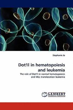 Paperback Dot1l in Hematopoiesis and Leukemia Book