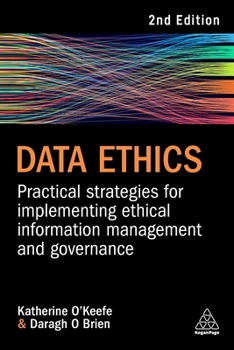 Paperback Data Ethics: Practical Strategies for Implementing Ethical Information Management and Governance Book