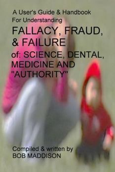 Paperback A Users Guide To Understanding Fallacy, Fraud, & Failure Book