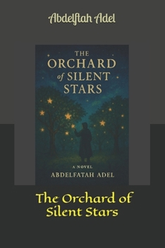 Paperback The Orchard of Silent Stars Book