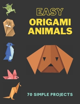 Paperback Easy Origami Animals: 70 simple projects, Origami Kit For kids Book