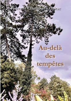 Paperback Au-delà des tempêtes [French] Book