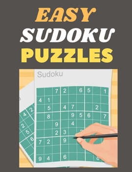Paperback Easy Sudoku Puzzles: 300 Easy Sudoku Puzzles and Solutions - Perfect for Beginners. Book