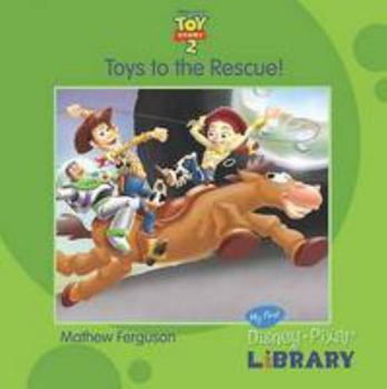 Disney Pixar Toy Story 2": Toys to the Rescue