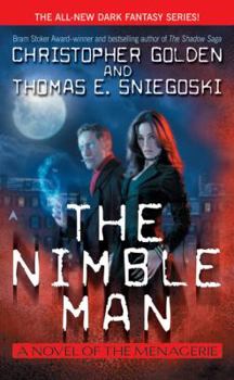 The Nimble Man (The Menagerie, #1) - Book #1 of the Menagerie