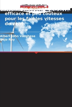 Paperback Système de production d'énergie éolienne efficace et peu coûteux pour les faibles vitesses de vent [French] Book