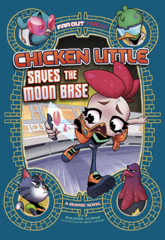 Hardcover Chicken Little Saves the Moon Base: A Graphic Novel Book