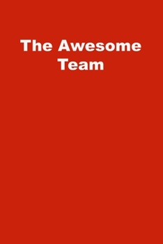 Paperback The Awesome Team: Lined Journal Book