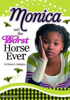 Monica and the Worst Horse Ever - Book  of the Monica Murray