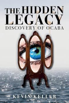 Paperback The Hidden Legacy: Discovery of Ocaba Book