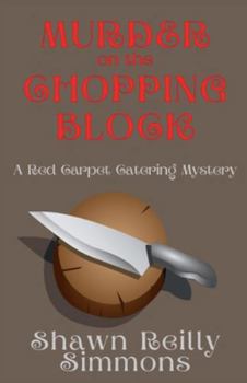 Paperback Murder on the Chopping Block: A Red Carpet Catering Mystery Book